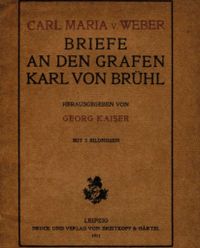 Weber-Breife an Karl von Br&uuml;hl II